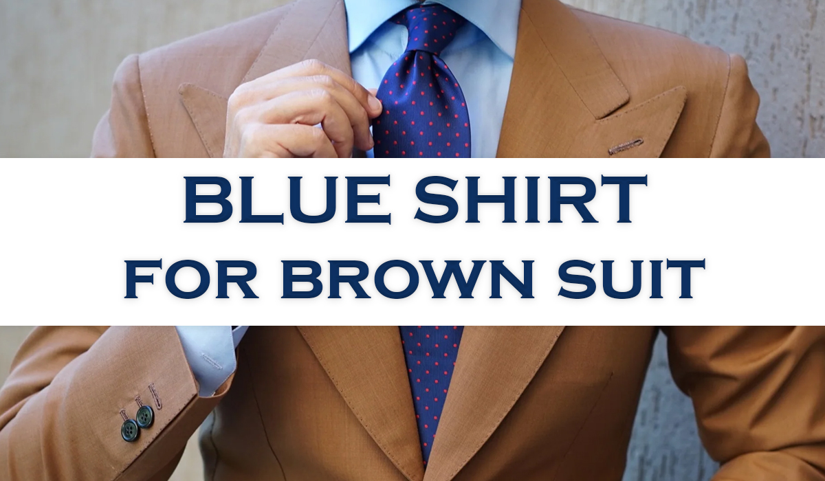 brown suit and blue shirt