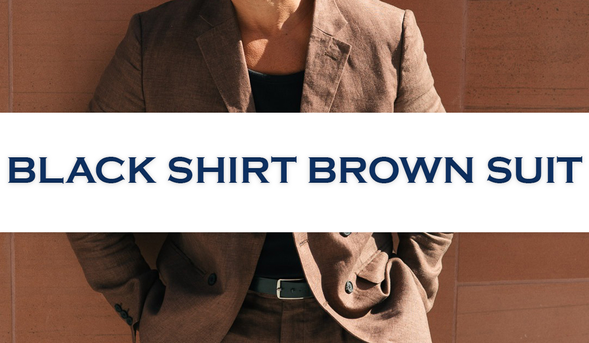 brown suit black shirt