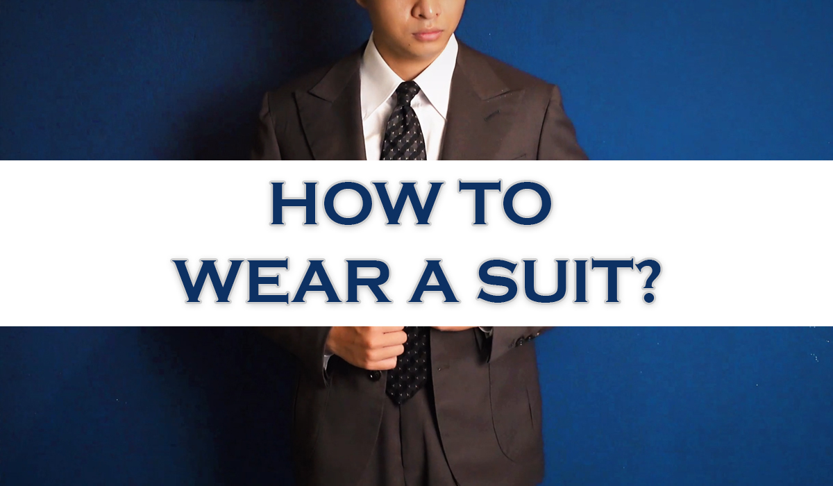how to wear a suit