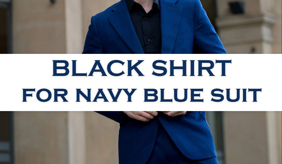 navy blue suit with black shirt
