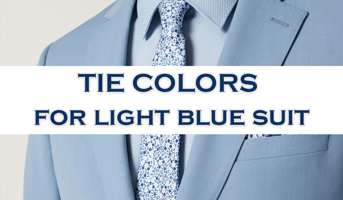 tie to wear with light blue suit