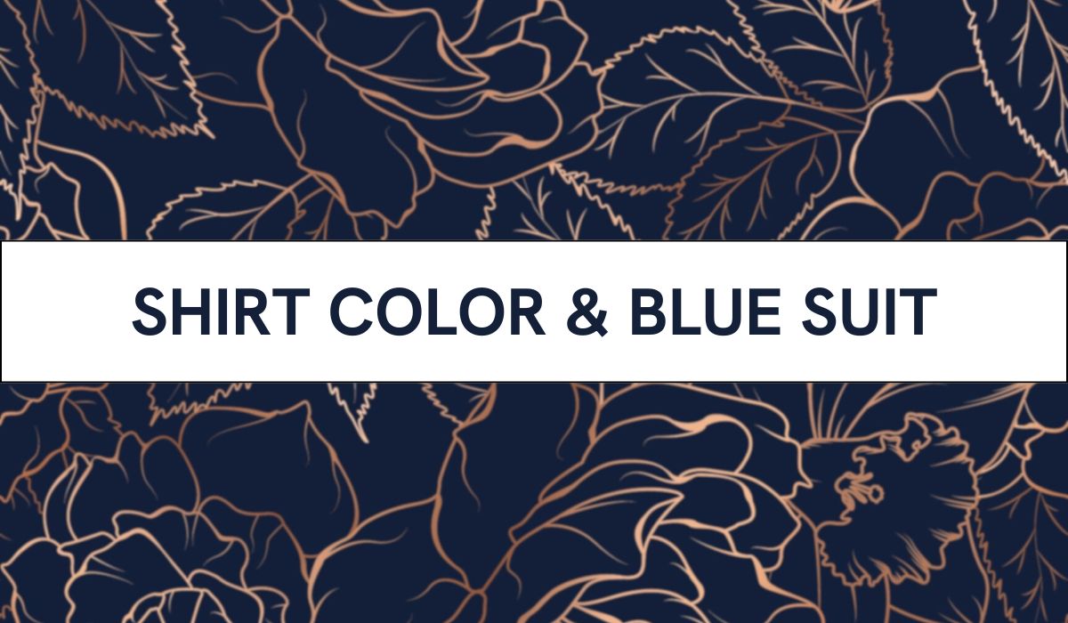 what color shirt to wear with blue suit