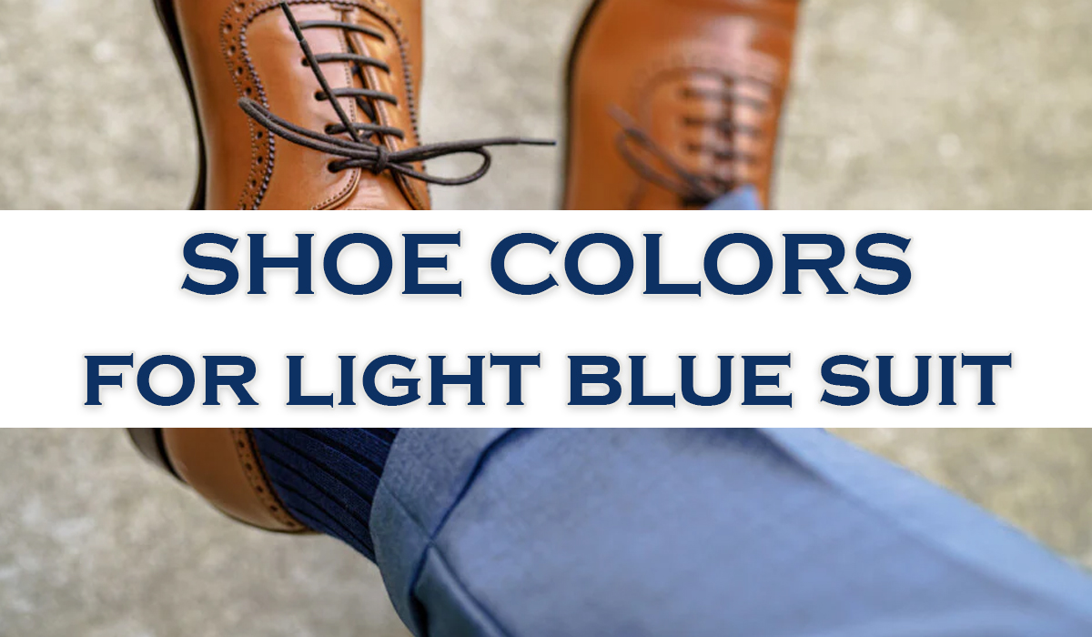 what color shoes with light blue suit a1