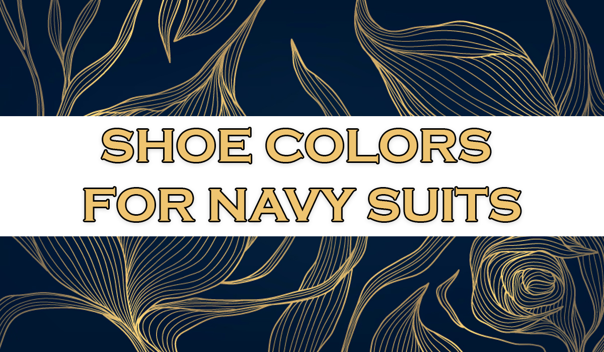 what color shoes with navy suit