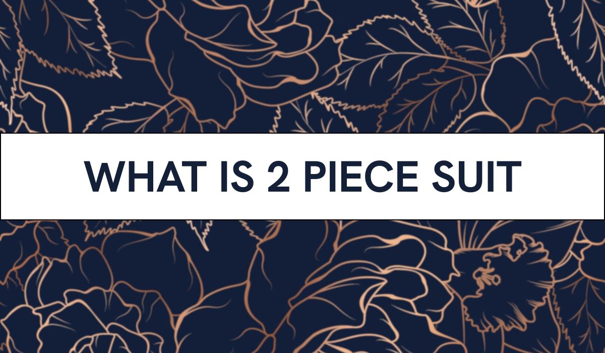 what is 2 piece suit